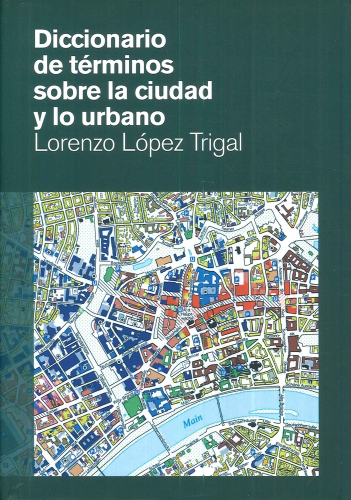 Diccionario de terminos sobre la ciudad y lo urbano