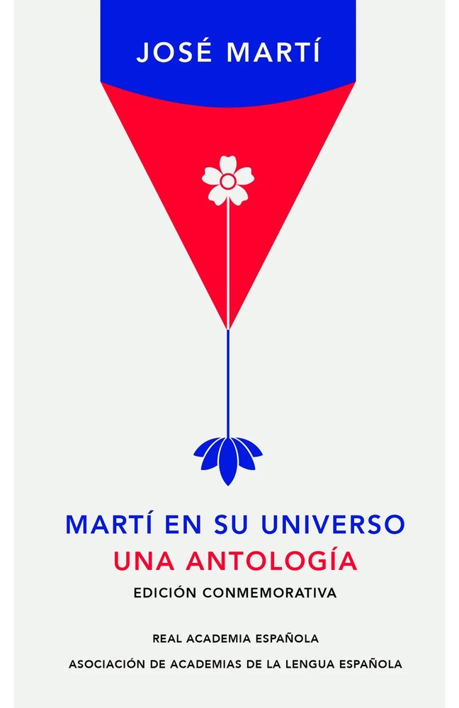 Marti en su universo. Una Antologia