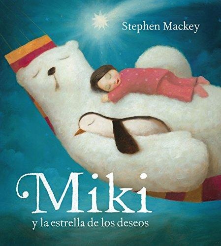 Miki y la estrella de los deseos