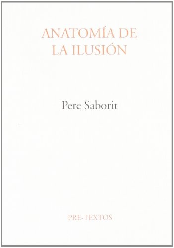 Anatomía De La Ilusión