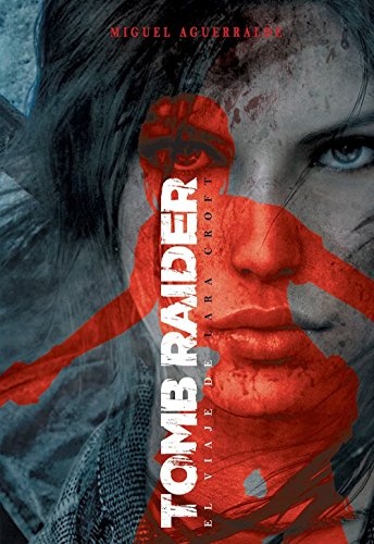 Tomb Raider: El Viaje De Lara Croft