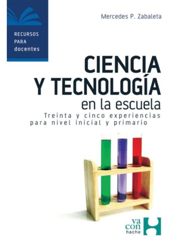 Ciencia y tecnologia en la escuela
