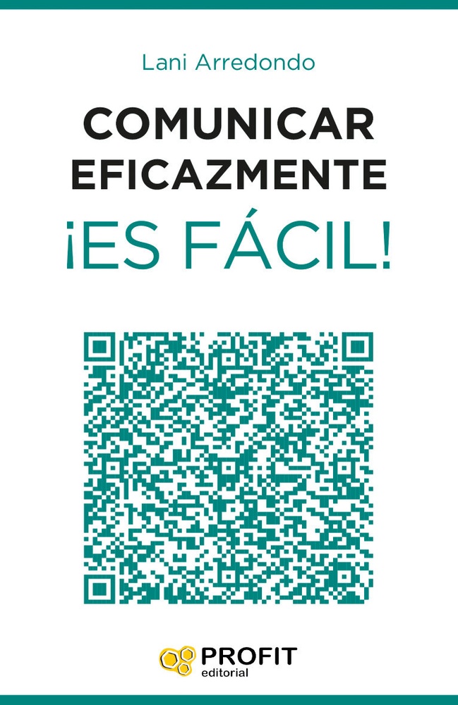 Comunicar Eficazmente ¡Es Facil!