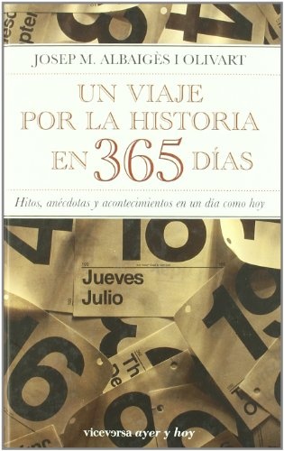 Un viaje por la historia en 365 dias