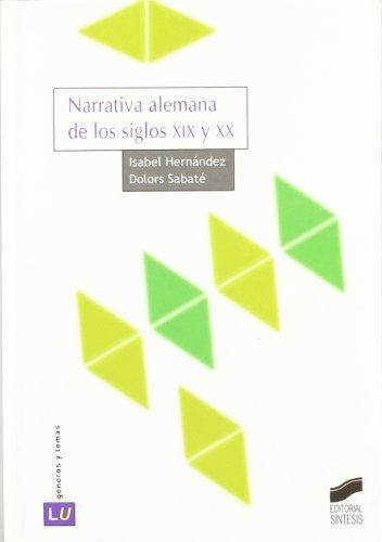 Narrativa alemana de los siglos XIX y XX