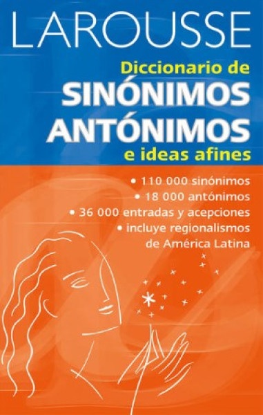 Diccionario práctico de sinónimos y antónimos e ideas afines