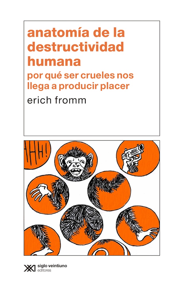 Anatomía de la destructividad humana (segunda edición)