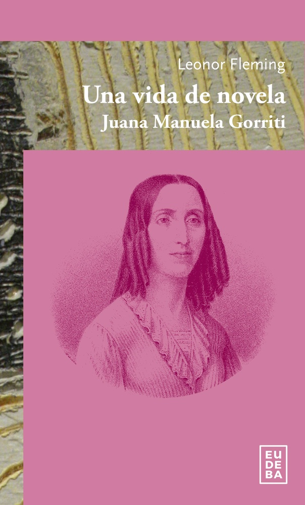 Una vida de novela: Juana Manuela Gorriti