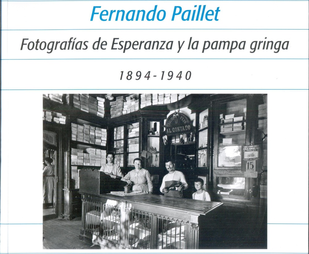 Fotografias de Esperanza y la pampa gringa 1894-1940