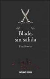 Blade, sin salida