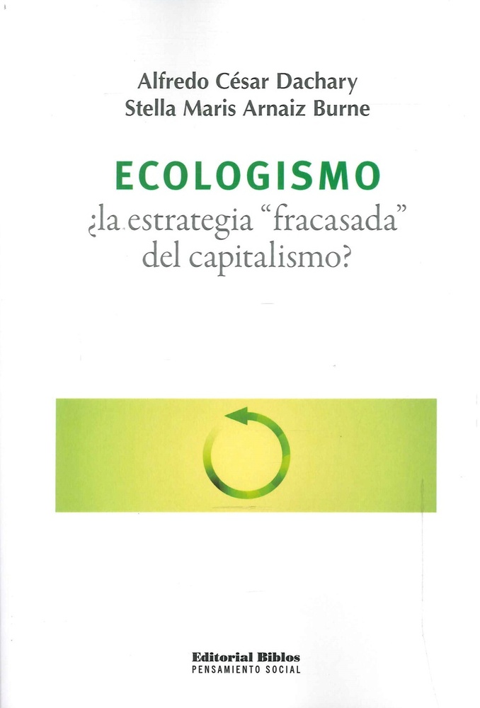 Ecologismo: ¿la estrategia fracasada del capitalismo?