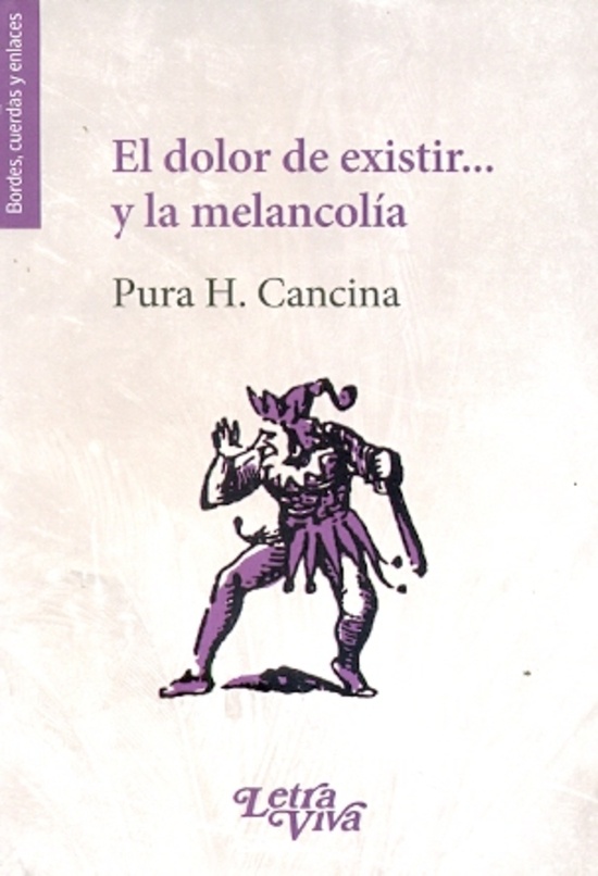 El dolor de existir y La melancolia