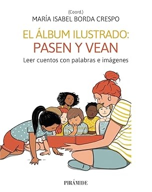 El álbum ilustrado : pasen y vean