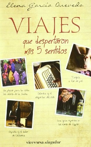 Viajes que despiertan mis 5 sentidos