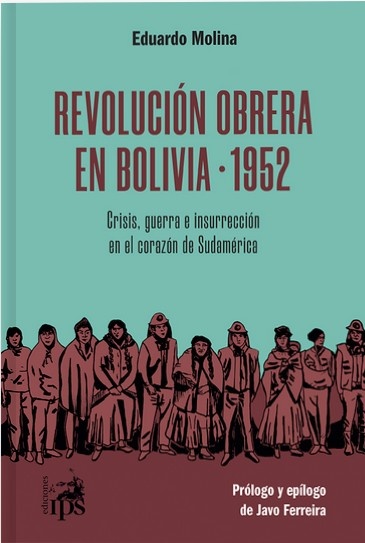 Revolucion obrera en Bolivia / 1952