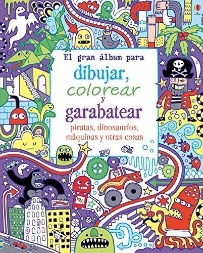 El Gran álbum para dibujar, colorear y garabatear
