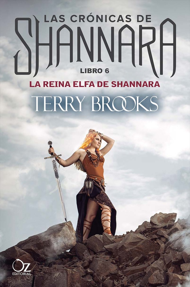 Las Cronicas De Shannara. La Reina Elfa De Shannara. Libro 6