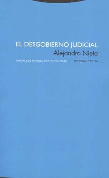 El desgobierno judicial