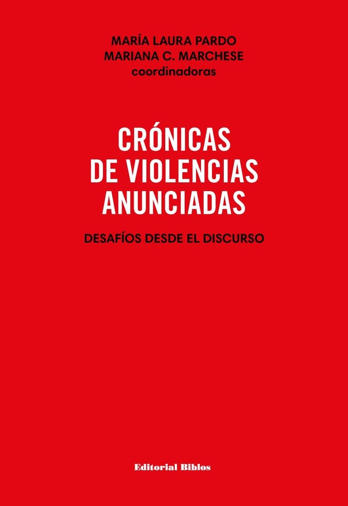 Crónicas de violencias anunciadas