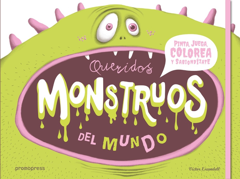 QUERIDOS MONSTRUOS DEL MUNDO