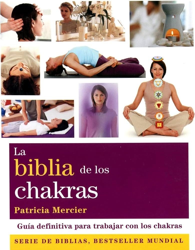 La biblia de los chakras