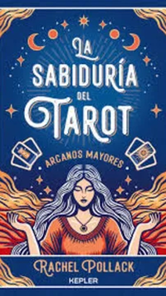 La sabiduría del tarot. Arcanos mayores
