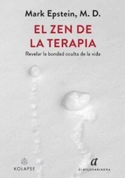 El Zen de la terapia, revelar la bondad oculta de la vida