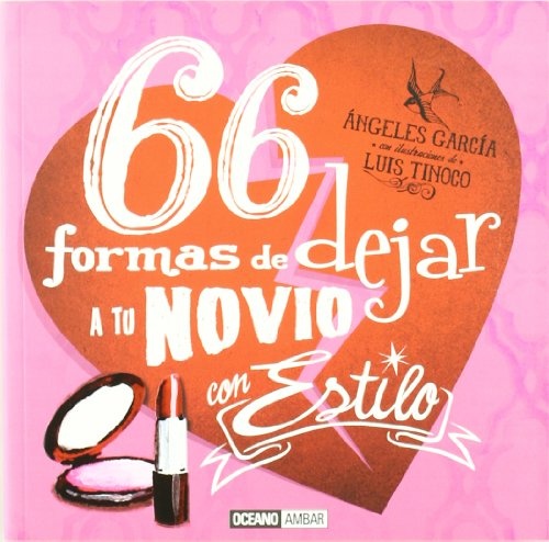 66 Formas De Dejar A Tu Novio Con Estilo