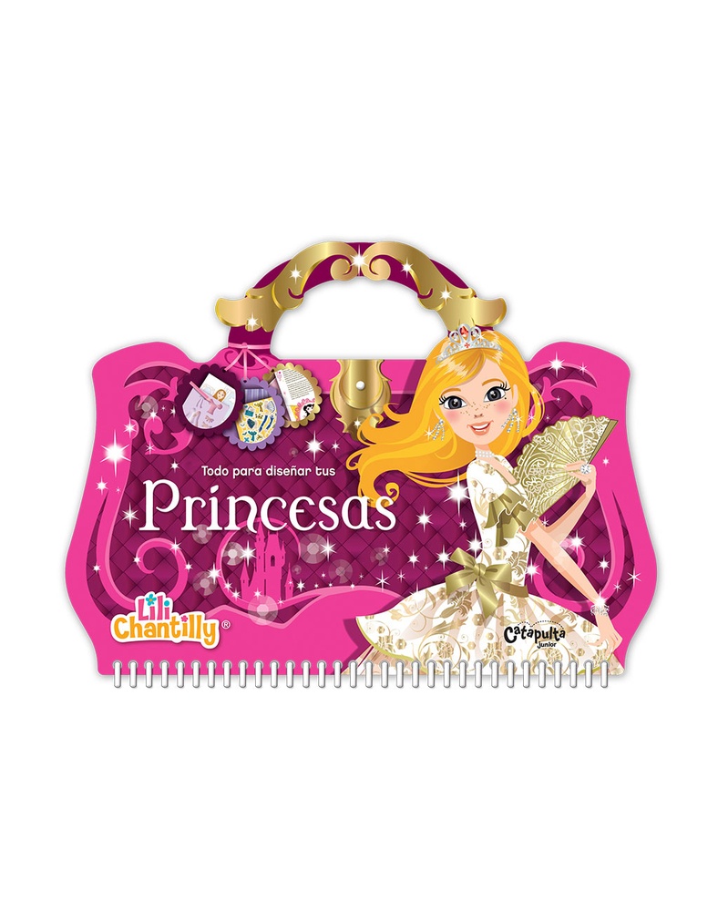 Lili Chantilly: Todo para diseñar tus princesas