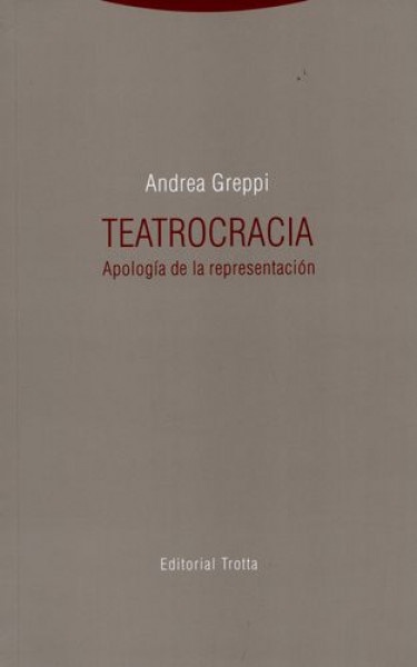 Teatrocracia. Apologia de la representacion