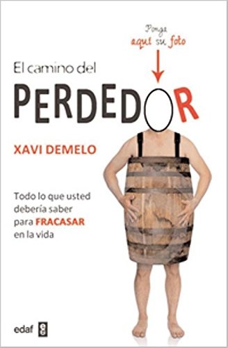 El Camino Del Perdedor