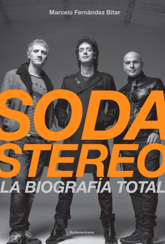 Soda Stereo. La biografia total