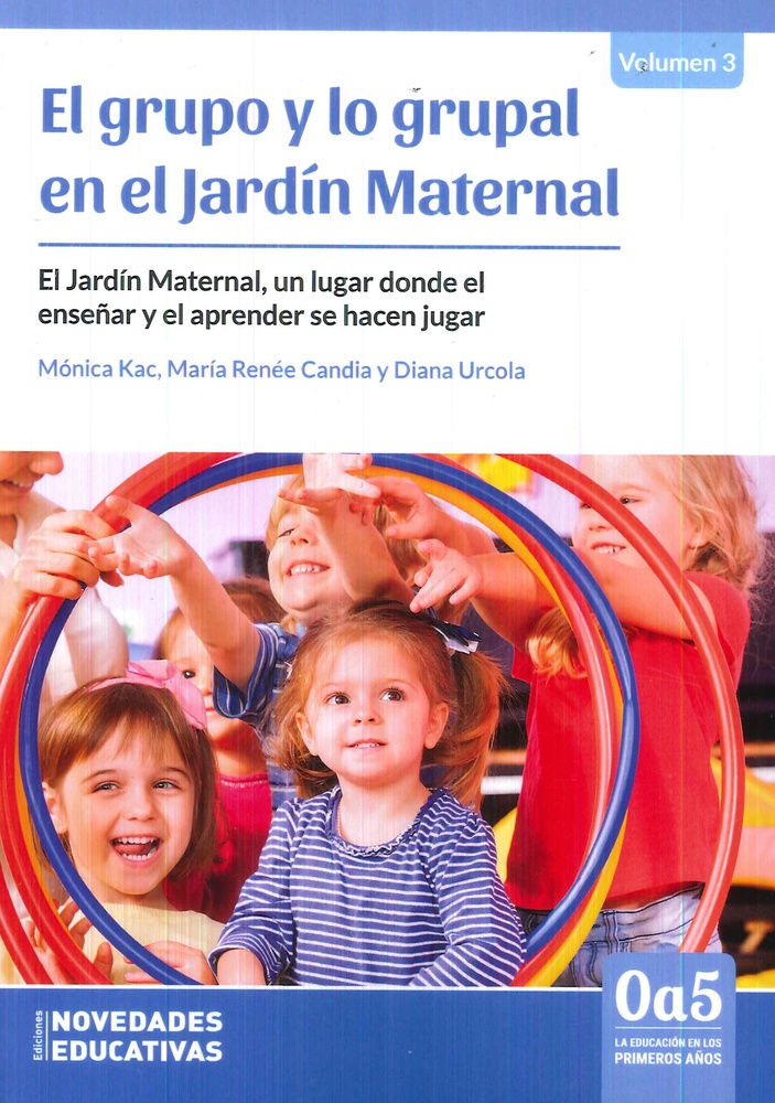 El Grupo y lo grupal en el jardín maternal