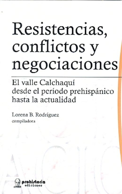 Resistencias, conflictos y negociaciones