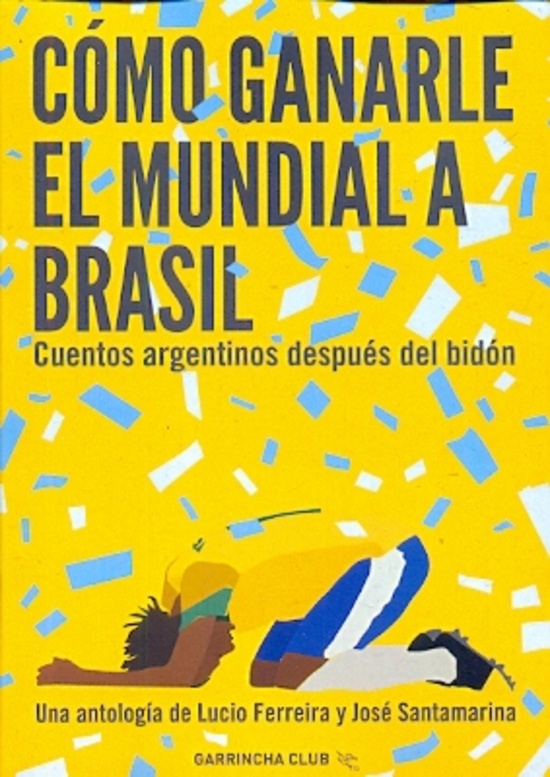 Como ganarle el mundial a Brasil