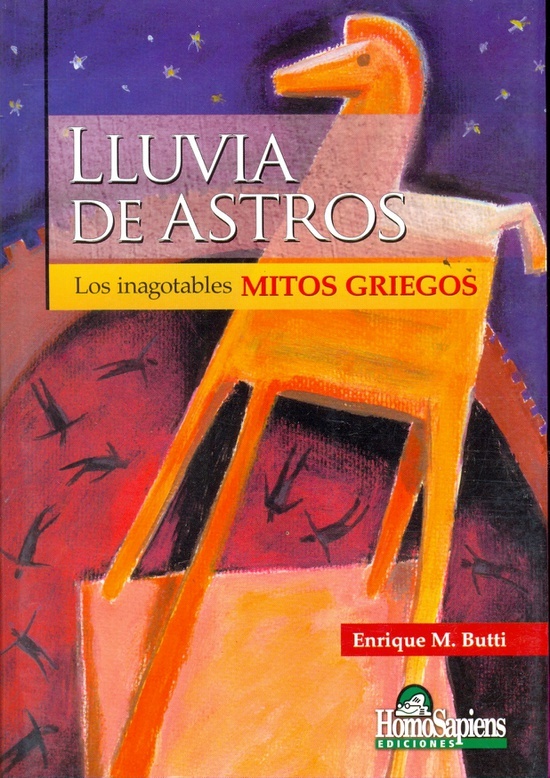 Lluvia De Astros. Los Inagotables Mitos Griegos