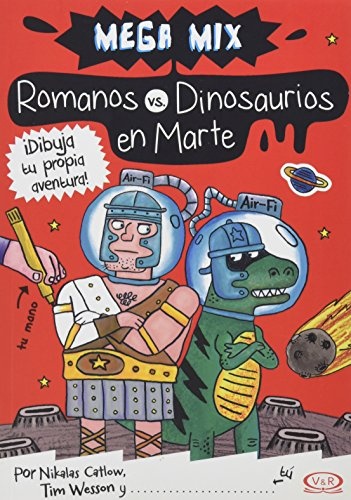 Romanos Vs Dinosaurios En Marte - Mega Mix