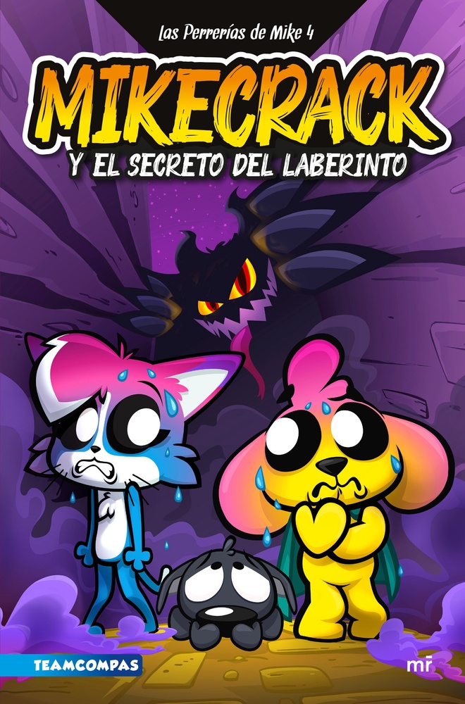 Las Perrerías de Mike 4. Mikecrack y el secreto de