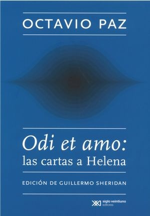 Octavio Paz. odi et amo: las cartas a Helena