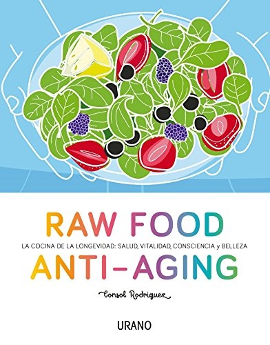 Raw food anti-aging