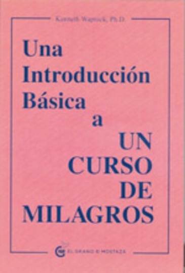 Una Introduccion Basica A Un Curso De Milagros