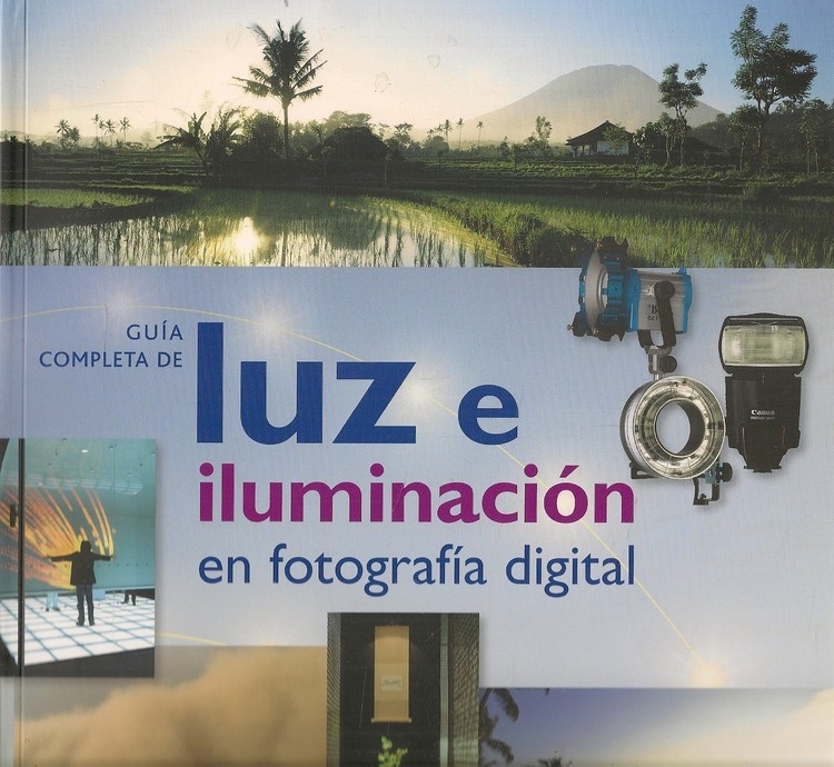 Guia completa de luz e iluminacion en fotografia digital