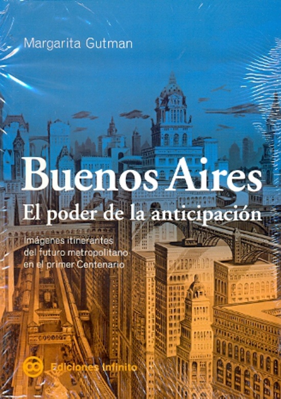 Buenos Aires. El poder de la anticipacion