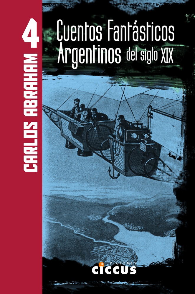 Cuentos fantasticos argentinos del Siglo XIX 4