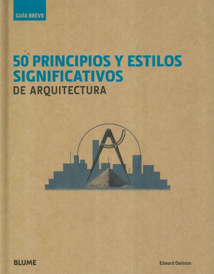 50 principios y estilos significativos de arquitectura