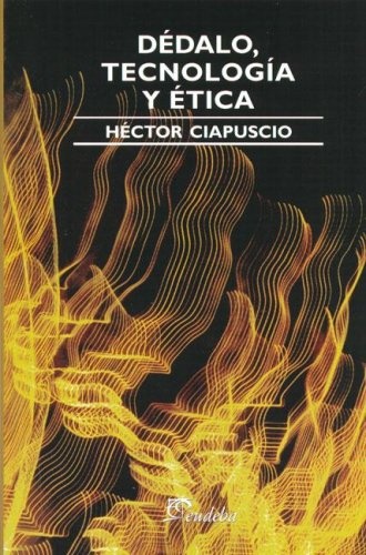 Dedalo, tecnologia y etica