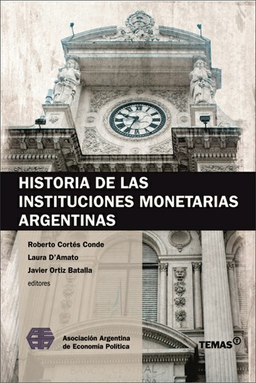 Historia de las instituciones monetarias argentinas