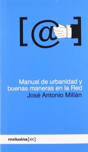 Manual de urbanidad y buenas maneras en la red