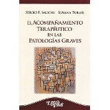 El acompañamiento terapeutico en las patologias graves