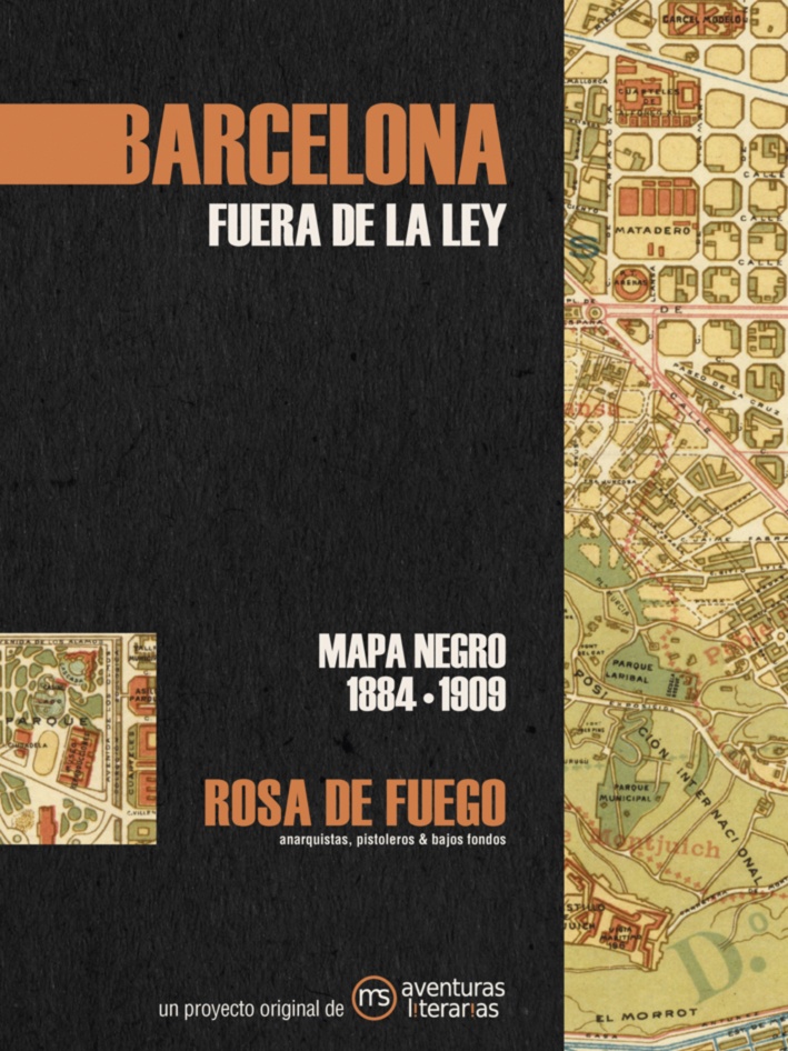 Barcelona fuera de la ley mapa negro 1884 - 1909